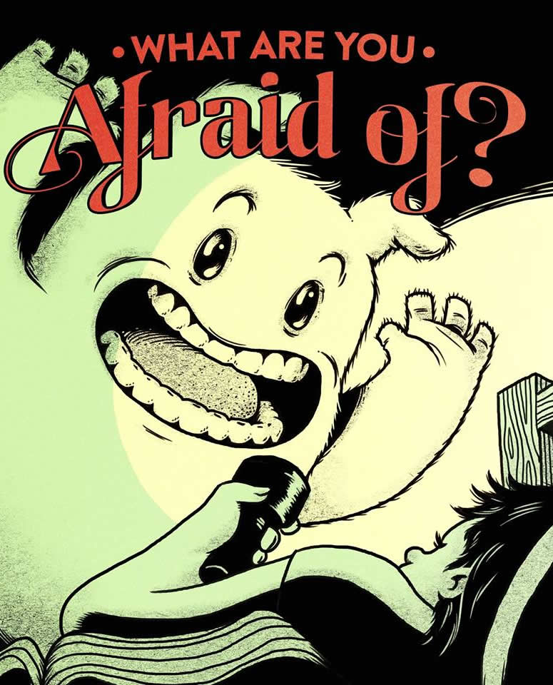 What Are You Afraid Of?